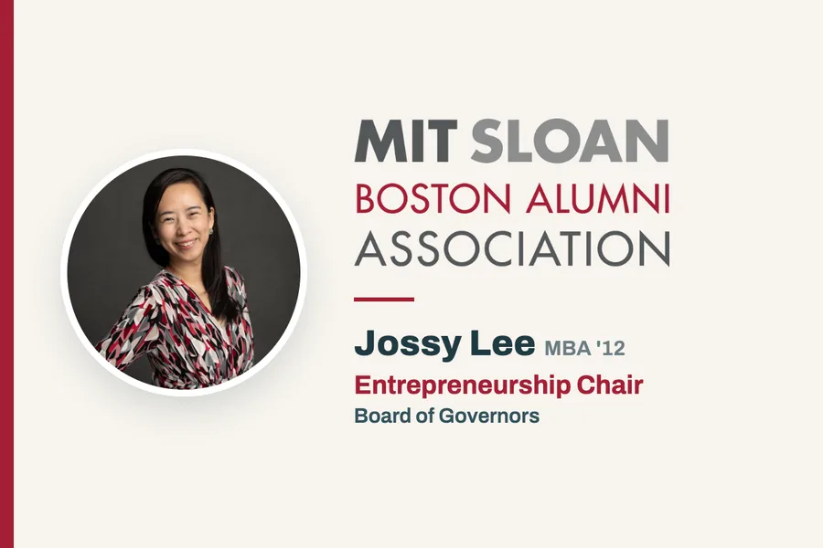 Jossy Lee，MIT Sloan Boston Alumni Association Entrepreneurship Chair